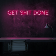"Get Shit Done" Neon Wall Sign
