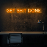 "Get Shit Done" Neon Wall Sign