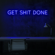 "Get Shit Done" Neon Wall Sign